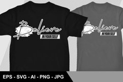 Believe In Your Self - T Shrit Design Product Image 1