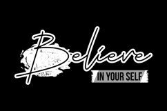 Believe In Your Self - T Shrit Design Product Image 2