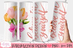 Believe in Yourself Tumbler Wrap for Sublimation Product Image 1