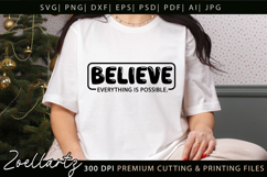 Believe Everything Is Possible Inspirational Quote SVG Product Image 1