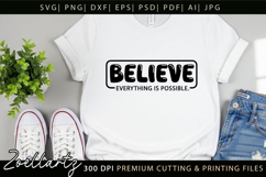 Believe Everything Is Possible Inspirational Quote SVG Product Image 7