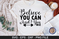 Believe You Can and You Will SVG - Fitness Quotes Design Product Image 1
