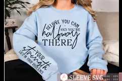 Believe you can and you're halfway Sleeve Svg Design Product Image 1