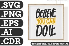 Believe You Can Do It Motivation Typography Quote Design SVG PNG EPS AI CDR