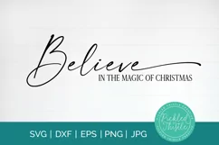 Christmas SVG - Believe In The Magic Of Christmas Product Image 1