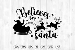 santa svg, believe svg, christmas svg, christmas svg files, svg christmas shirts, christmas png, christmas sign svg, holiday svg, christmas words svg, svg files for cricut, cricut svg, christmas squad svg, family christmas svg