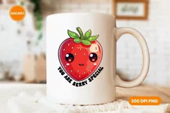 You are Berry Special, Strawberry Png, Funny quotes, Berries Product Image 3