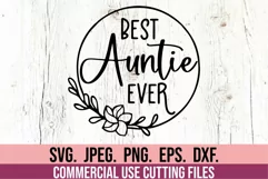 Best Auntie Ever SVG - Best Aunt SVG - Aunt Cut File SVG Product Image 1