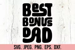 Best Bonus Dad SVG - Fathers Day - Stepdad Bonus Dad Club Product Image 5