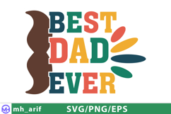 Best Dad Ever Father's Day SVG PNG T-shirt Design Product Image 2