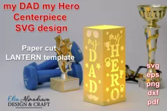 Cute Paper cut Lantern design as a gift for Father’s day, Dad birthday, Centerpiece and a gift from daughter or son to make your Daddy happy! Lantern with quote: my Dad my Hero with tools.
