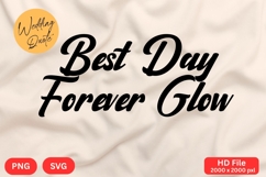 Best Day Forever Glow - Wedding Quote SVG&#039;s Cut Product Image 1