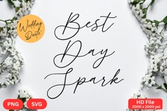 Best Day Spark - Wedding Quote SVG&#039;s Cut Product Image 1