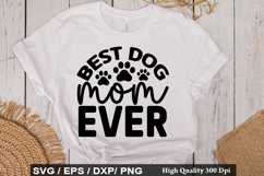 Best Dog Mom Ever - Rescue Dog SVG Design Product Image 1
