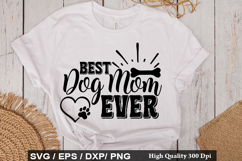 Best Dog Mom Ever - Rescue Dog SVG Design Product Image 1