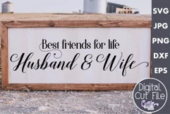Best Friends For Life Husband And Wife Farmhouse Svg Sign Product Image 1