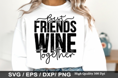 Best Friend SVG Design - Best Friends Wine Together Product Image 2