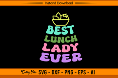 Best Lunch Lady Ever SVG Retro School Kitchen Design Product Image 1