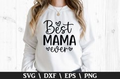 Best Mama Ever SVG - Mother's Day Design Product Image 1