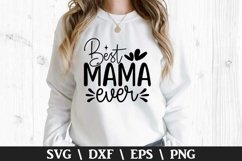Best Mama Ever SVG - Mother's Day Design Product Image 1