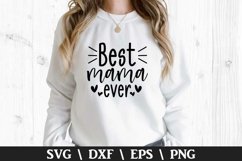 Best Mama Ever SVG - Mother's Day Design Product Image 1