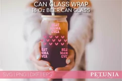 BEST MAMA EVER CAN GLASS SVG BEING USED AS A MOTHERS DAY CAN GLASS WRAP