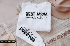 Best Mom Ever - Sleeve Design, T-Shirt Design Product Image 3