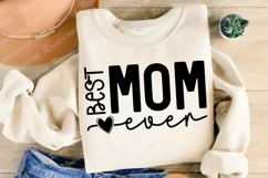 Best Mom Ever SVG Sublimation Design Product Image 3