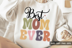 Best Mom Ever - Mother's Day Design Product Image 1