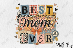 Best Mom Ever Patchwork PNG Product Image 1