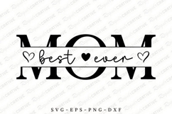 Best Mom Ever SVG Design, Mother&#039;s Day SVG Design Product Image 1