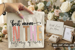 Best Mom In The History Of Ever - Mother's Day Design Product Image 2