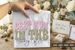 Best Mom In The History Of Ever- Mother's Day SVG Design Product Image 2
