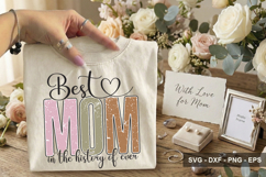 Best Mom In The History Of Ever - Mother's Day Design Product Image 2