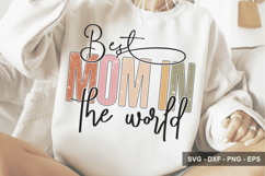 Best Mom In The World - Mother's Day Design Product Image 1