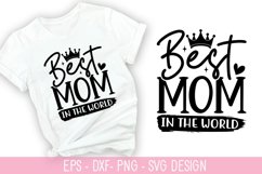 Best mom in the world - Mother's Day SVG Design Product Image 1