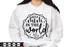 Best mom in the world - Mother's Day SVG Design Product Image 1