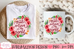 Best Mom in the world Sublimation Design | Mother's Day PNG Product Image 2