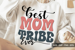 Best Mom Tribe Ever - Mother's Day Design Product Image 1