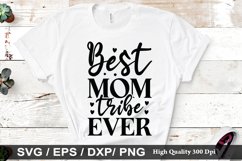 Best mom tribe ever SVG - Mother&#039;s Day Design Product Image 1