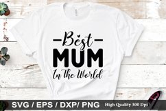Best mum in the world SVG - Mother&#039;s Design Product Image 1
