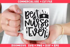 Best Nurse Ever SVG | Nurse SVG | Nurse Quotes SVG Product Image 2