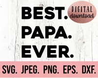 Best Papa Ever SVG - Fathers Day SVG - Gift For Him SVG Product Image 2
