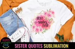 SISTER QUOTES SUBLIMATION DESIGN- SISTER SUBLIMATION DESIGNS- SUBLIMATION SISTER DESIGNS