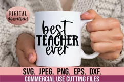 Best Teacher Ever SVG - Teacher SVG - Teacher Quote SVG Product Image 2
