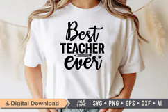 Best Teacher Ever SVG | Teacher SVG | Teacher PNG Product Image 1