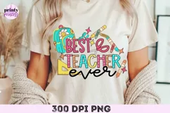 Best Teacher Ever PNG, Teacher Shirt Sublimation Design Product Image 3