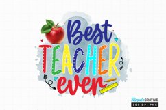 Best Teacher Ever Sublimation PNG Product Image 1