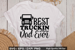 Best Truckin Dad ever - Truck Driver SVG Design Product Image 1