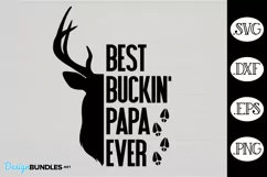 Best Buckin' Papa Ever SVG | Father's Day Hunting SVG Product Image 2